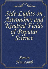Side-Lights on Astronomy and Kindred Fields of Popular Science 표지 이미지