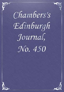 Chambers's Edinburgh Journal, No. 450