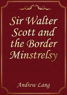 Sir Walter Scott and the Border Minstrelsy