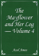 The Mayflower and Her Log — Volume 4 표지 이미지