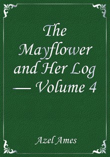 The Mayflower and Her Log — Volume 4
