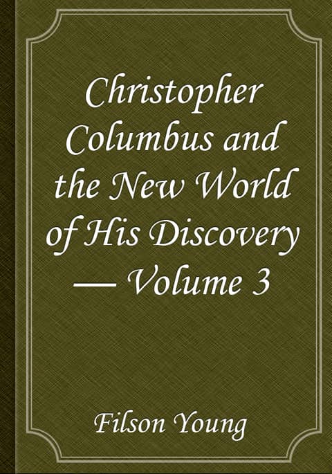Christopher Columbus and the New World of His Discovery — Volume 3 표지 이미지