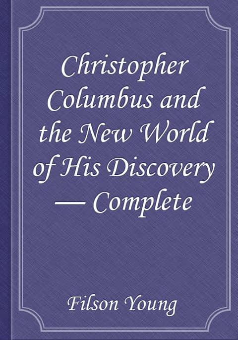 Christopher Columbus and the New World of His Discovery — Complete 표지 이미지