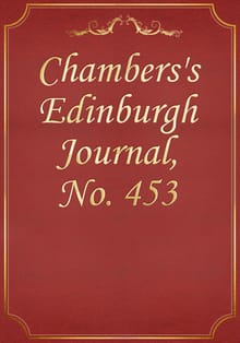Chambers's Edinburgh Journal, No. 453