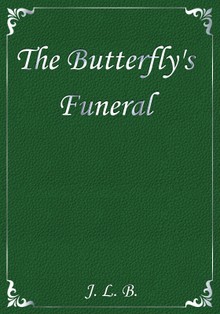 The Butterfly's Funeral