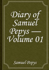 Diary of Samuel Pepys — Volume 01 표지 이미지
