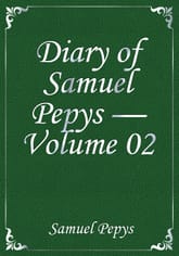 Diary of Samuel Pepys — Volume 02 표지 이미지