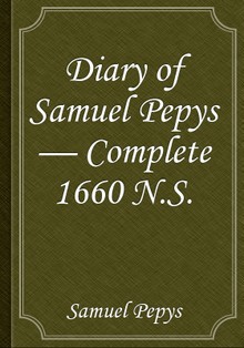 Diary of Samuel Pepys — Complete 1660 N.S.