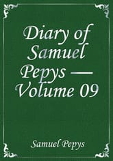 Diary of Samuel Pepys — Volume 09 표지 이미지
