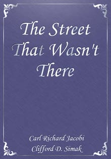 The Street That Wasn't There