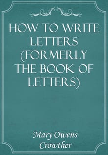 How to Write Letters (Formerly The Book of Letters)