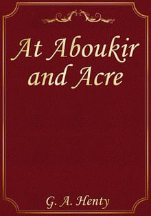 At Aboukir and Acre