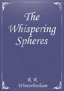 The Whispering Spheres