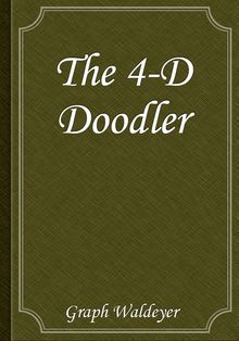 The 4-D Doodler