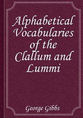 Alphabetical Vocabularies of the Clallum and Lummi 표지 이미지