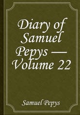 Diary of Samuel Pepys — Volume 22 표지 이미지