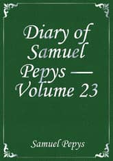Diary of Samuel Pepys — Volume 23 표지 이미지