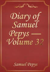 Diary of Samuel Pepys — Volume 32 표지 이미지