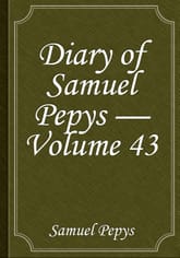 Diary of Samuel Pepys — Volume 43 표지 이미지