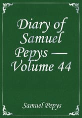 Diary of Samuel Pepys — Volume 44 표지 이미지