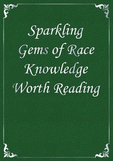 Sparkling Gems of Race Knowledge Worth Reading