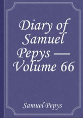 Diary of Samuel Pepys — Volume 66 표지 이미지