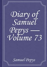 Diary of Samuel Pepys — Volume 73 표지 이미지