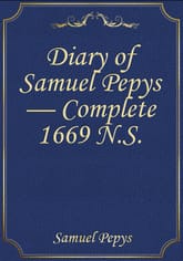 Diary of Samuel Pepys — Complete 1669 N.S. 표지 이미지