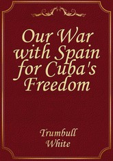 Our War with Spain for Cuba's Freedom 표지 이미지