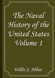 The Naval History of the United States Volume 1