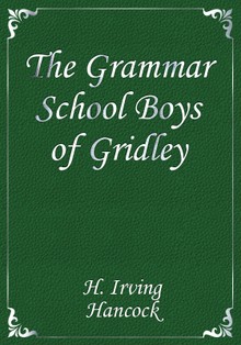 The Grammar School Boys of Gridley