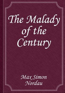 The Malady of the Century