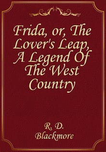 Frida, or, The Lover's Leap, A Legend Of The West Country