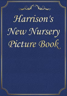Harrison's New Nursery Picture Book