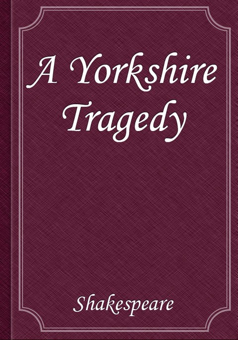 A Yorkshire Tragedy 표지 이미지
