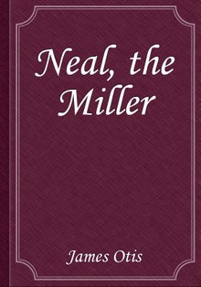 Neal, the Miller