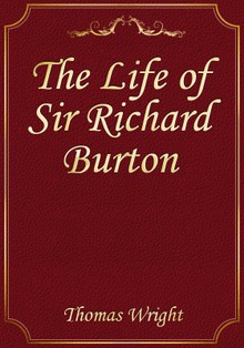 The Life of Sir Richard Burton