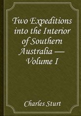 Two Expeditions into the Interior of Southern Australia — Volume I 표지 이미지