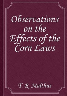 Observations on the Effects of the Corn Laws