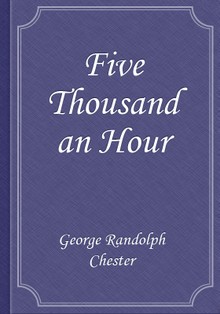 Five Thousand an Hour