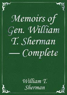 Memoirs of Gen. William T. Sherman — Complete