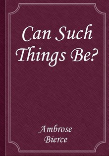 Can Such Things Be?