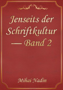 Jenseits der Schriftkultur — Band 2