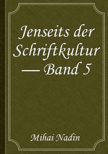 Jenseits der Schriftkultur — Band 5