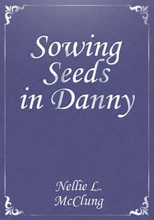 Sowing Seeds in Danny