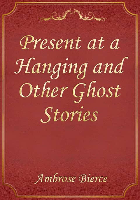 Present at a Hanging and Other Ghost Stories 표지 이미지