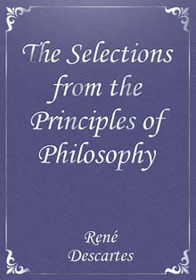 The Selections from the Principles of Philosophy
