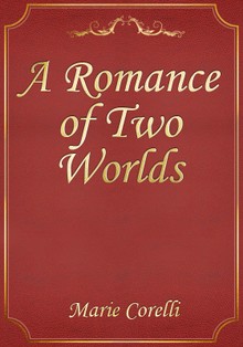 A Romance of Two Worlds