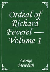 Ordeal of Richard Feverel — Volume 1 표지 이미지