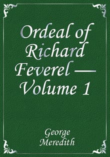 Ordeal of Richard Feverel — Volume 1
